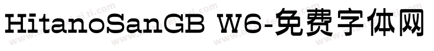 HitanoSanGB W6字体转换